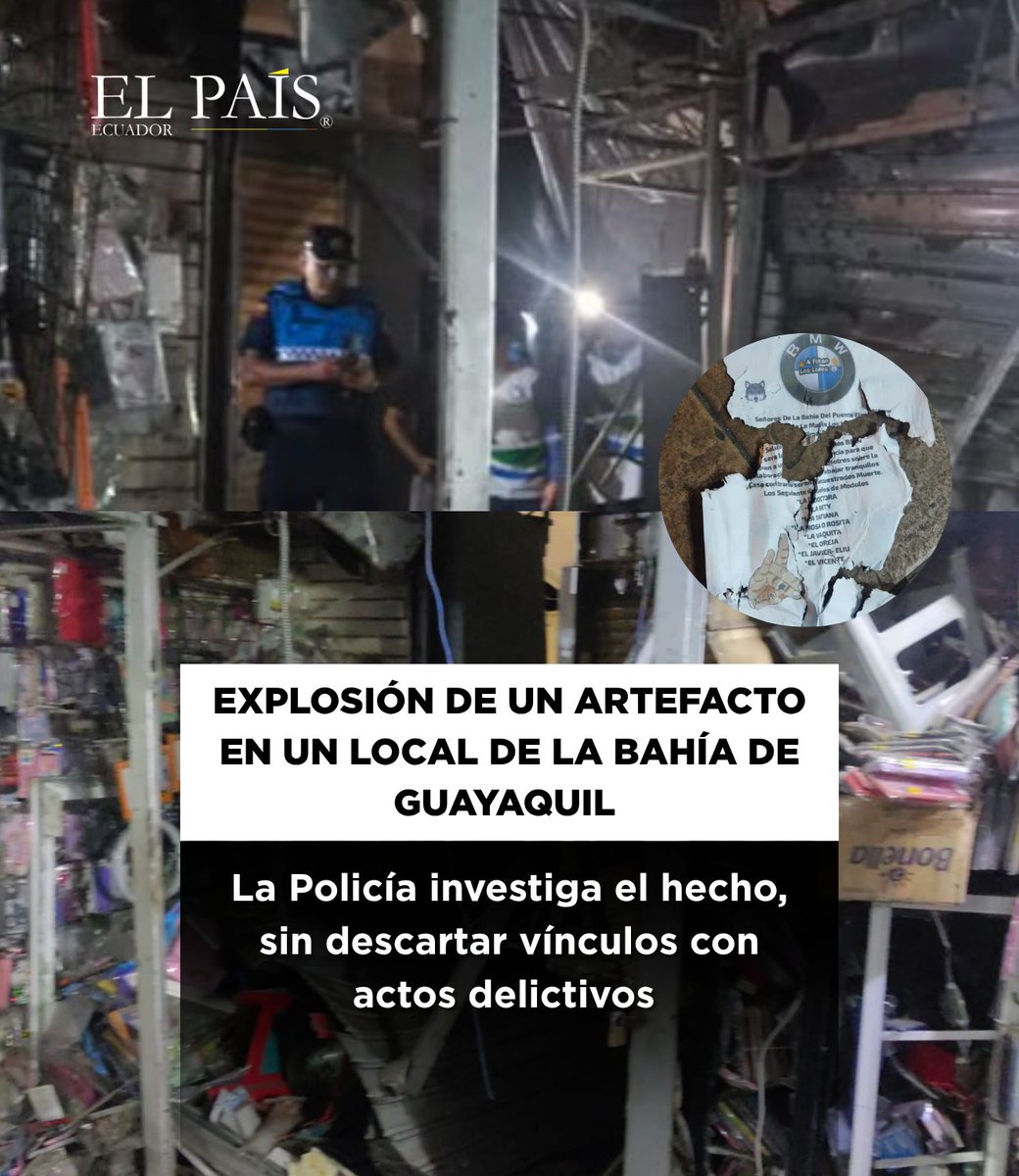🇪🇨Atentado en la bahía de Guayaquil en la intersección de Eloy Alfaro y Ayacucho, varios locales comerciales resultaron afectados por un artefacto explosivo.