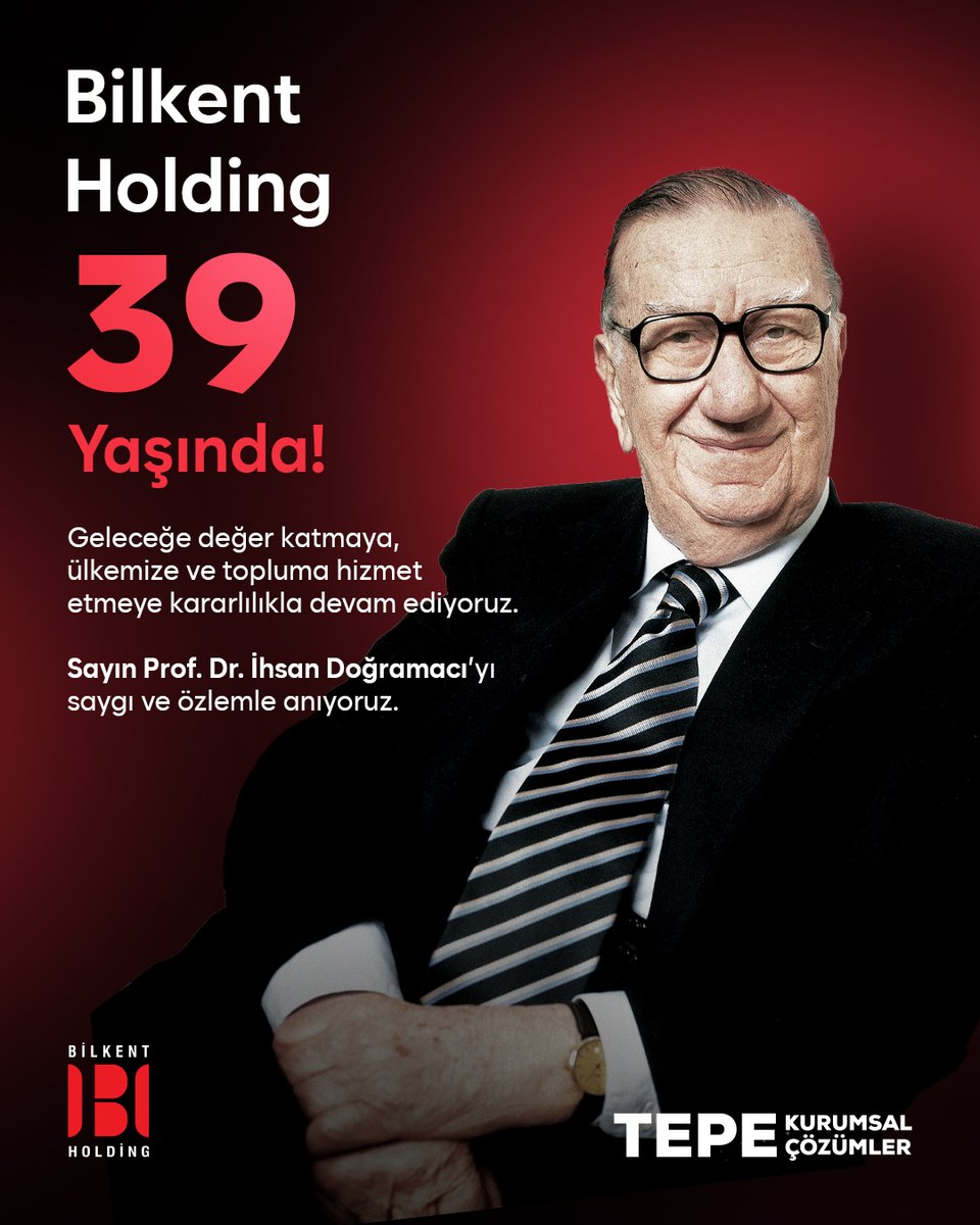 Bilkent Holding 39 Yaşında!
5 Haziran 1986’da, Bilkent Üniversitesi’ne katkı sağlama hedefiyle kurulan Bilkent Holding’in 39. yılını gururla kutluyoruz.
Bu özel günde, vizyonu ve liderliğiyle bize yol gösteren kurucumuz Prof. Dr. İhsan Doğramacı’yı saygı ve özlemle anıyoruz.