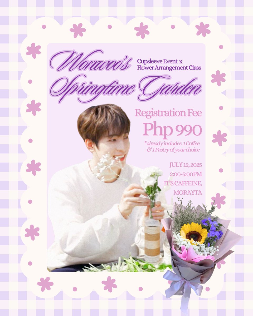 elayasells's tweet image. Carats! especially Wonwoorideuls!📢
You are invited to our first-ever CSE x Flower Arrangement Class💐

Prepare your cute sundresses and join us at #WonwooSpringtimeGarden on JULY 12, 2025.
Save the date📅

Reserve your slot now!
forms.gle/QT8yG9BdwDhnc8… 
3 Installment Available✅