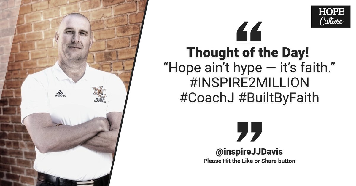 🌟 Hope ain’t hype — it’s faith! Stay inspired and uplifted, family. #INSPIRE2MILLION #CoachJ #BuiltByFaith