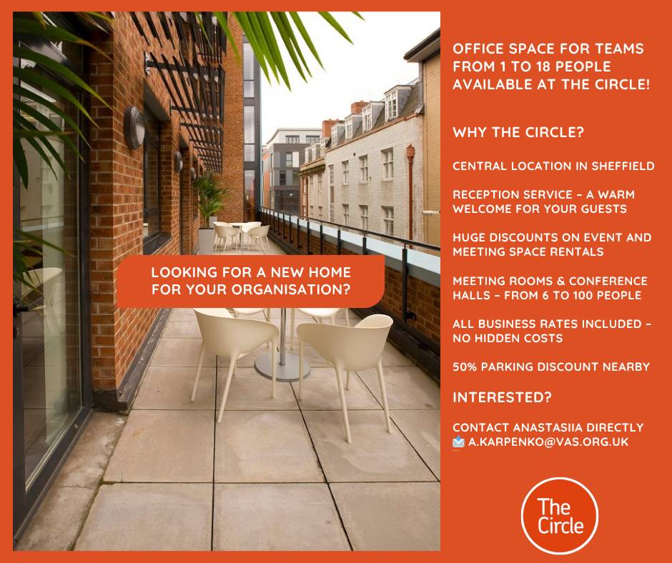 Get Office space at The Circle – a home for the Sheffield voluntary sector! Small to large offices available &amp; from August – all with voluntary sector rates.

• Central location
• Reception service
• Discounted meeting &amp; event space
• No hidden costs
• 50% off parking nearby