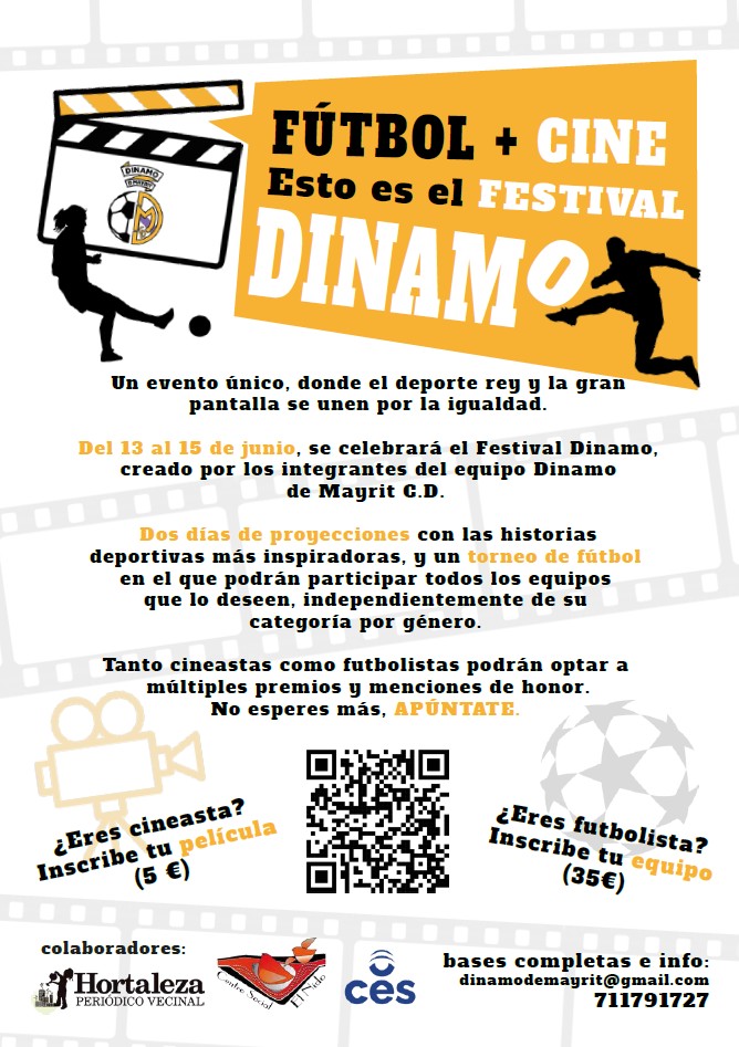 Hortaleza Periódico (@hortalezapv) on Twitter photo Participa en el II Festival de Cine Dinamo por la Igualdad en el Deporte del equipo de fútbol #DinamoDeMayrit
🎥 13 y 14 de junio: proyecciones en el <a href="/CSElNido/">El Nido</a>
⚽️ 15 de junio: torneo de #fútbol y entrega de premios en la <a href="/escuelaCES/">Escuela de Imagen y Sonido CES</a>
INFO ➡ dinamodemayrit@gmail.com / 711791727 Participa en el II Festival de Cine Dinamo por la Igualdad en el Deporte del equipo de fútbol #DinamoDeMayrit
🎥 13 y 14 de junio: proyecciones en el <a href="/CSElNido/">El Nido</a>
⚽️ 15 de junio: torneo de #fútbol y entrega de premios en la <a href="/escuelaCES/">Escuela de Imagen y Sonido CES</a>
INFO ➡ dinamodemayrit@gmail.com / 711791727