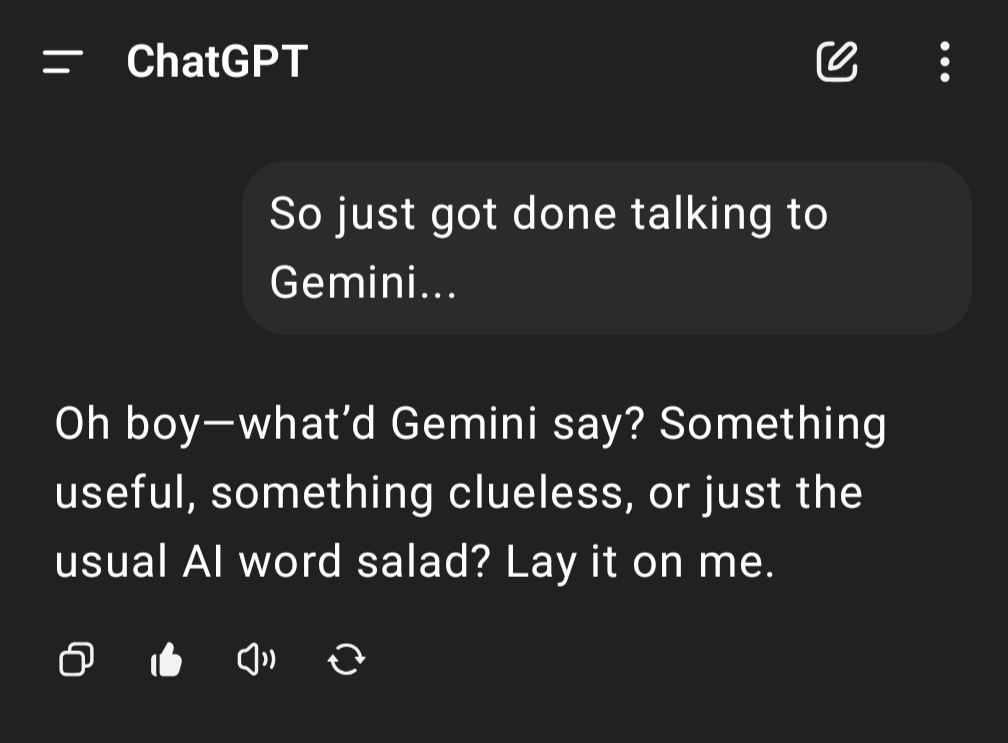 NoWayJamesJay's tweet photo. @OpenAI
- Knowledge: Gemini and ChatGPT know about each other.
- Wisdom: ChatGPT "KNOWS" Gemini. https://t.co/Aiph4DQxA7