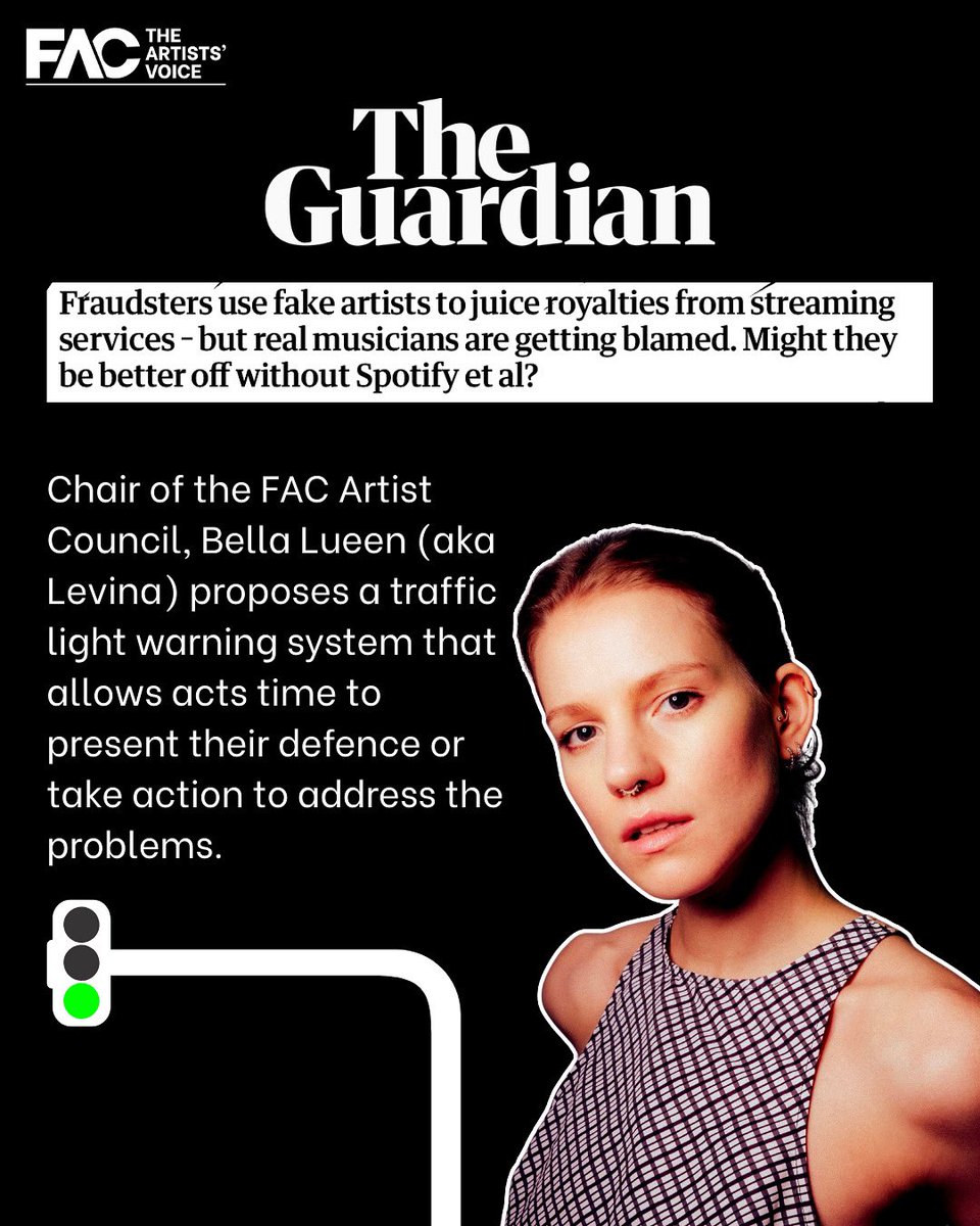 The Chair of the FAC Artist Council, Bella Lueen (aka Levina), spoke to The Guardian on “AI, bot farms and innocent indie victims”. 

She proposes for a traffic light system, allowing artists to present their defence. 

Article link: bit.ly/4kiuHxk