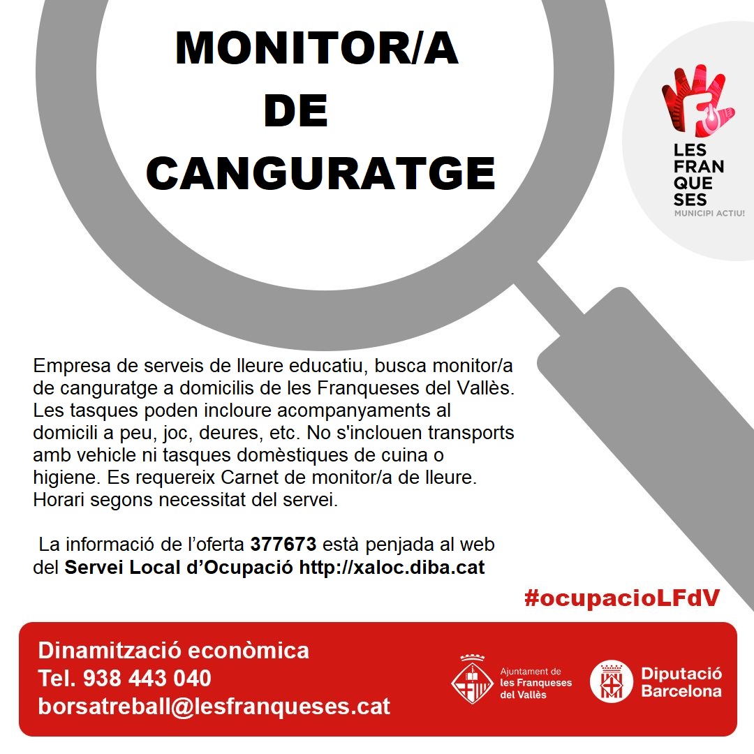 Ajuntament de les Franqueses (@lesfranqueses) on Twitter photo #LesFranqueses des d'#ocupacioLFdV ens arriben aquestes noves ofertes de feina:
👨🔧MONITOR/A DE CANGURATGE
👨🔧INTEGRADOR/A SOCIAL
👨🔧AUXILIAR ADMINISTRATIU/IVA AMB ANGLÈS (FC)
Més informació a:
☎️ 938 443 040
📧 borsatreball@lesfranqueses.cat
Inscrip. a 💻 xaloc.diba.cat #LesFranqueses des d'#ocupacioLFdV ens arriben aquestes noves ofertes de feina:
👨🔧MONITOR/A DE CANGURATGE
👨🔧INTEGRADOR/A SOCIAL
👨🔧AUXILIAR ADMINISTRATIU/IVA AMB ANGLÈS (FC)
Més informació a:
☎️ 938 443 040
📧 borsatreball@lesfranqueses.cat
Inscrip. a 💻 xaloc.diba.cat