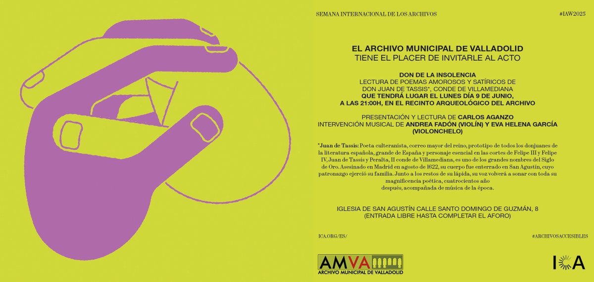 AMVA_VLL's tweet photo. Dentro de los actos que conmemoran la Semana Internacional de los Archivos, el lunes 9 de junio os invitamos al acto "Don de la insolencia. Lectura de poemas amorosos y satíricos de don Juan de Tassis, conde de Villamediana", con Carlos Aganzo
#IAW2025 #ArchivosAccesibles https://t.co/6OKqBLYDNH