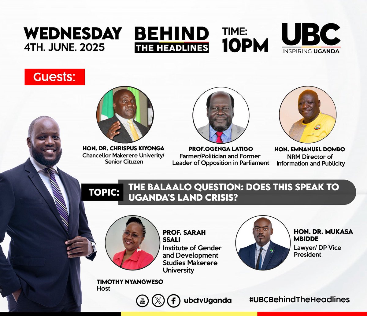 Timothy Nyangweso (@timnyangweso) on Twitter photo Tonight at 10pm <a href="/ubctvuganda/">UBC UGANDA</a>
The 14-Day Ultimatum ends tomorrow.BALAALO DILEMMA
- Is the Balaalo Qn a festering wound& deeper? What are we missing?
-Why is Gov’t dragging its feet?
Meet <a href="/emmanuel_dombo/">Emmanuel Lumala Dombo</a> <a href="/SsaliSarah/">Sarah N. Ssali</a> <a href="/Mbidde/">Hon, Dr. Mukasa Fred Mbidde</a> <a href="/ChrispusKiyonga/">Chrispus Kiyonga</a> @ogengalatigo
#UBCBehindTheHeadlines Tonight at 10pm <a href="/ubctvuganda/">UBC UGANDA</a>
The 14-Day Ultimatum ends tomorrow.BALAALO DILEMMA
- Is the Balaalo Qn a festering wound& deeper? What are we missing?
-Why is Gov’t dragging its feet?
Meet <a href="/emmanuel_dombo/">Emmanuel Lumala Dombo</a> <a href="/SsaliSarah/">Sarah N. Ssali</a> <a href="/Mbidde/">Hon, Dr. Mukasa Fred Mbidde</a> <a href="/ChrispusKiyonga/">Chrispus Kiyonga</a> @ogengalatigo
#UBCBehindTheHeadlines