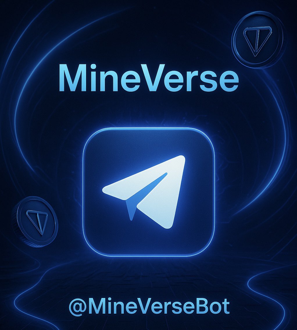 MineVerse (@mineversegroup) on Twitter photo π£ MineVerse β your crypto journey starts here!
ποΈβπ¨οΈ t.me/MineVerseBot/aβ¦
βNot in the game yet?
Every day in MineVerse is a new chance to earn more:
π― Complete daily tasks
π Win Telegram gifts
π° Spin the wheel β get TON and epic prizes
π§ Boost your income by renting π£ MineVerse β your crypto journey starts here!
ποΈβπ¨οΈ t.me/MineVerseBot/aβ¦
βNot in the game yet?
Every day in MineVerse is a new chance to earn more:
π― Complete daily tasks
π Win Telegram gifts
π° Spin the wheel β get TON and epic prizes
π§ Boost your income by renting