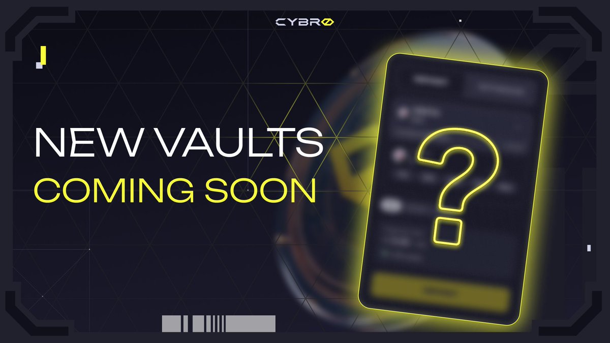 New vaults are coming soon! 🔜

We are preparing to launch new profitable vaults with 10-20% APY. Even more opportunities will open up for CYBRO users.

⚡️ Want early access? Go to the Vaults pages and add your email to join one of the first: cybro.io/explore