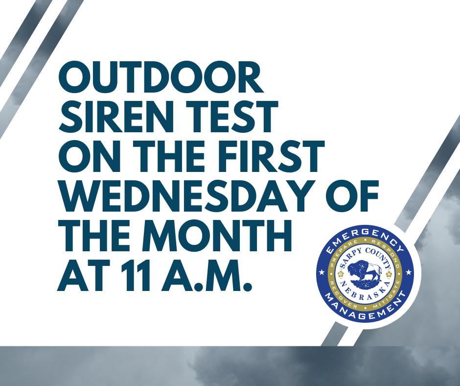 The monthly test of the Sarpy County Outdoor Warning Siren System will be conducted this morning at 11:00 a.m. Tests are conducted on the first Wednesday of every month at 11:00 a.m. To learn more about emergency alert and warning systems, visit sarpy.gov/alerts.