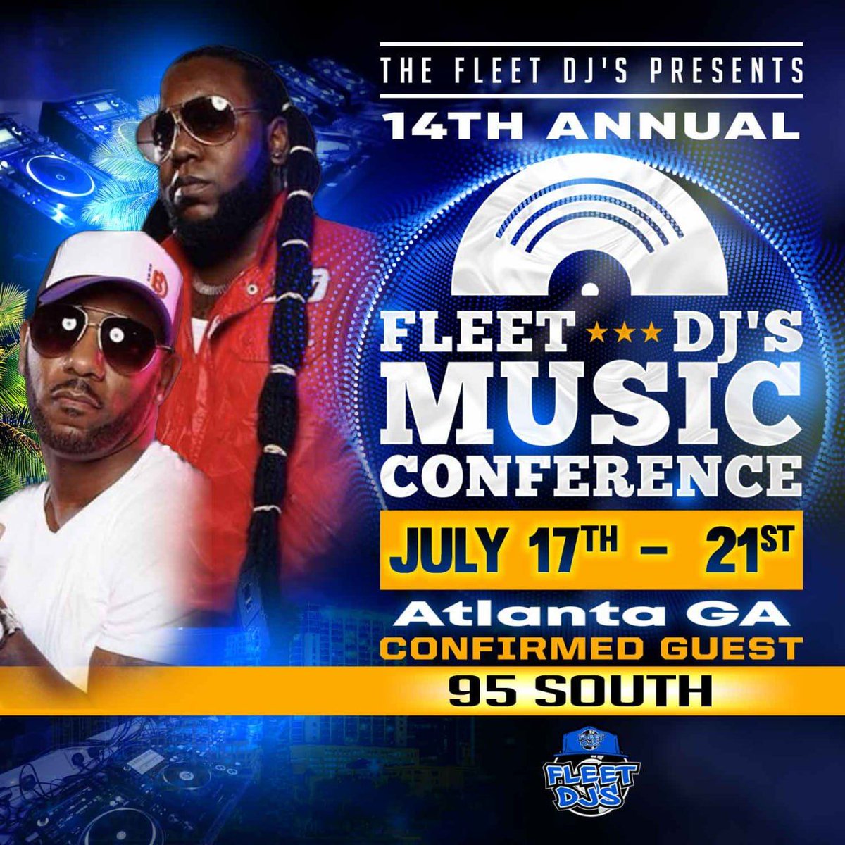 FLEET DJ'S (@fleetdjs) on Twitter photo Confirmed for @fleetdjmusicconference in Atlanta, Georgia July 17th to 21st <a href="/thereal95south/">95 South Music</a> Make sure u come out network . Number one networking event ... #FleetDJs🔥🔥🔥 #welive #BreakingRecords #FleetEvents #fdjmusicconference #fleetnation #FDJMC2025 #fleettheworld #fleetdjs Confirmed for @fleetdjmusicconference in Atlanta, Georgia July 17th to 21st <a href="/thereal95south/">95 South Music</a> Make sure u come out network . Number one networking event ... #FleetDJs🔥🔥🔥 #welive #BreakingRecords #FleetEvents #fdjmusicconference #fleetnation #FDJMC2025 #fleettheworld #fleetdjs