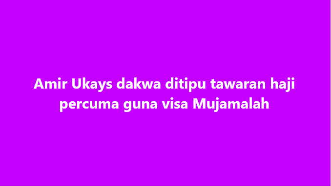 SinarOnline's tweet photo. Amir Ukays dakwa ditipu tawaran haji percuma guna visa Mujamalah

#SinarHarian #AmirUkays #ditipu #hajipercuma #visaMujamalah