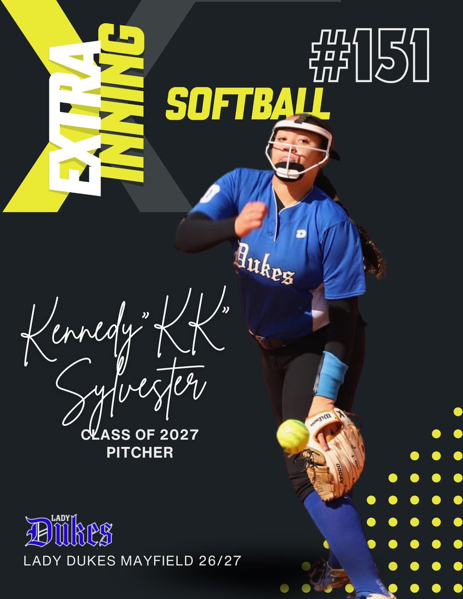 Lady Dukes Mayfield (@dukes16unat) on Twitter photo That a way <a href="/KKSylvester2027/">Kennedy “KK” Sylvester</a>. Congratulations to 2027 Kennedy Sylvester on being ranked #151 by <a href="/ExtraInningSB/">EXTRA INNING SOFTBALL</a>. Keep working hard! That a way <a href="/KKSylvester2027/">Kennedy “KK” Sylvester</a>. Congratulations to 2027 Kennedy Sylvester on being ranked #151 by <a href="/ExtraInningSB/">EXTRA INNING SOFTBALL</a>. Keep working hard!