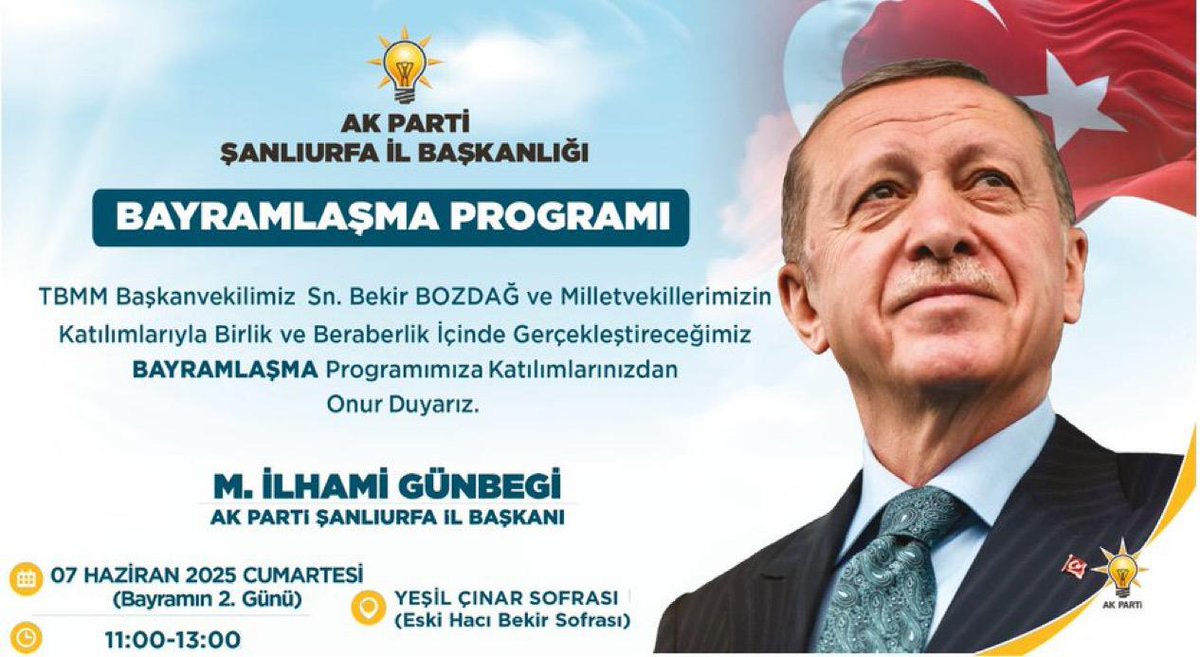 Birlik ve beraberlik içinde gerçekleştireceğimiz Bayramlaşma programımıza tüm teşkilatlarımız ve halkımız davetlidir.

📆 07 Haziran 2025 Cumartesi
(Bayramın 2. Günü)
📍Yeşil Çınar Sofrası (Eski Hacı Bekir Sofrası Yeri)
🕒 11.00-13:00

<a href="/RTErdogan/">Recep Tayyip Erdoğan</a> <a href="/abuyukgumus/">Ahmet Büyükgümüş</a> 
<a href="/milhamigunbegi/">M.İlhami GÜNBEGİ</a>