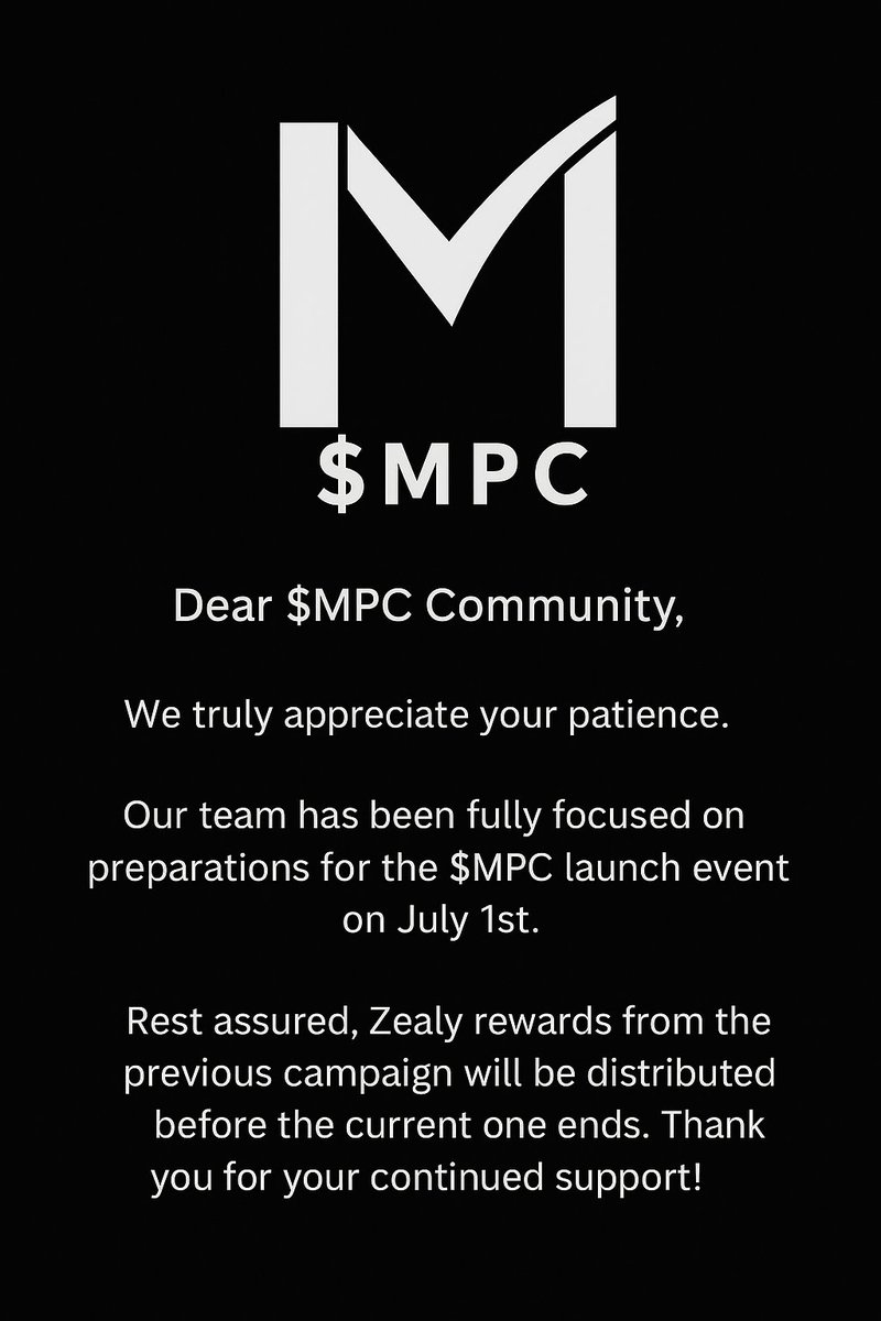 Announcement: Dear $MPC Community

We sincerely appreciate your patience and continued support. Our team has been fully dedicated to the preparations for the upcoming $MPC launch event scheduled for July 1st.

Please be assured that Zealy rewards from the previous campaign will