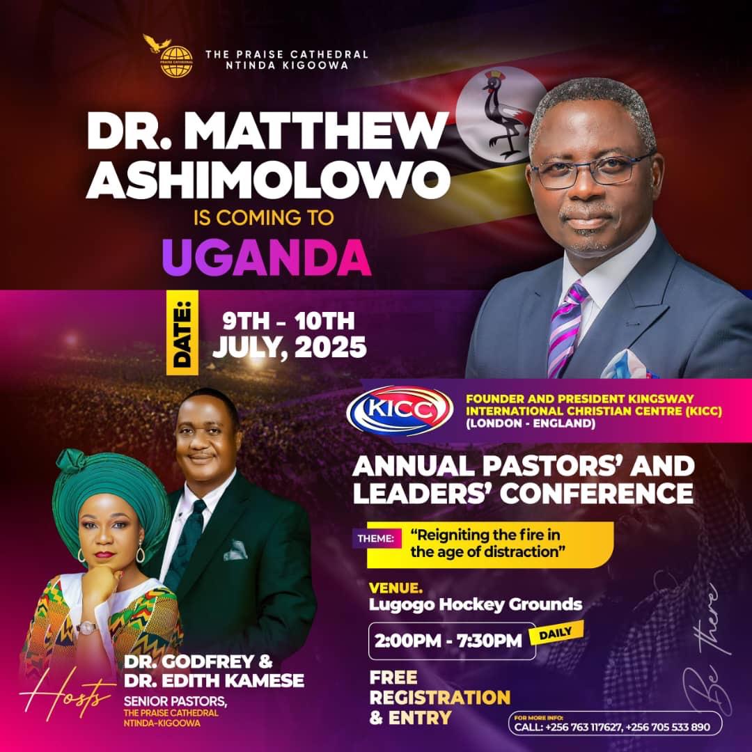 Dr. Mathew Ashimolowo is coming to Uganda for annual Pastors' &amp; Leaders' Conference with the Theme "Reigniting The Fire In The Age Of Distraction" slated for 9th to 10th at Lugogo Hockey Grounds from 2:00pm - 7:30pm.Hosted by Dr. Godfrey &amp; Dr.Edith Kamese of The Praise Cathedral