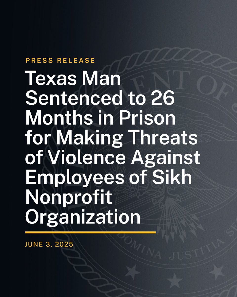 DOJ Civil Rights Division (@civilrights) on Twitter photo Texas Man Sentenced to 26 Months in Prison for Making Threats of Violence Against Employees of Sikh Nonprofit Organization
🔗: justice.gov/opa/pr/texas-m… Texas Man Sentenced to 26 Months in Prison for Making Threats of Violence Against Employees of Sikh Nonprofit Organization
🔗: justice.gov/opa/pr/texas-m…