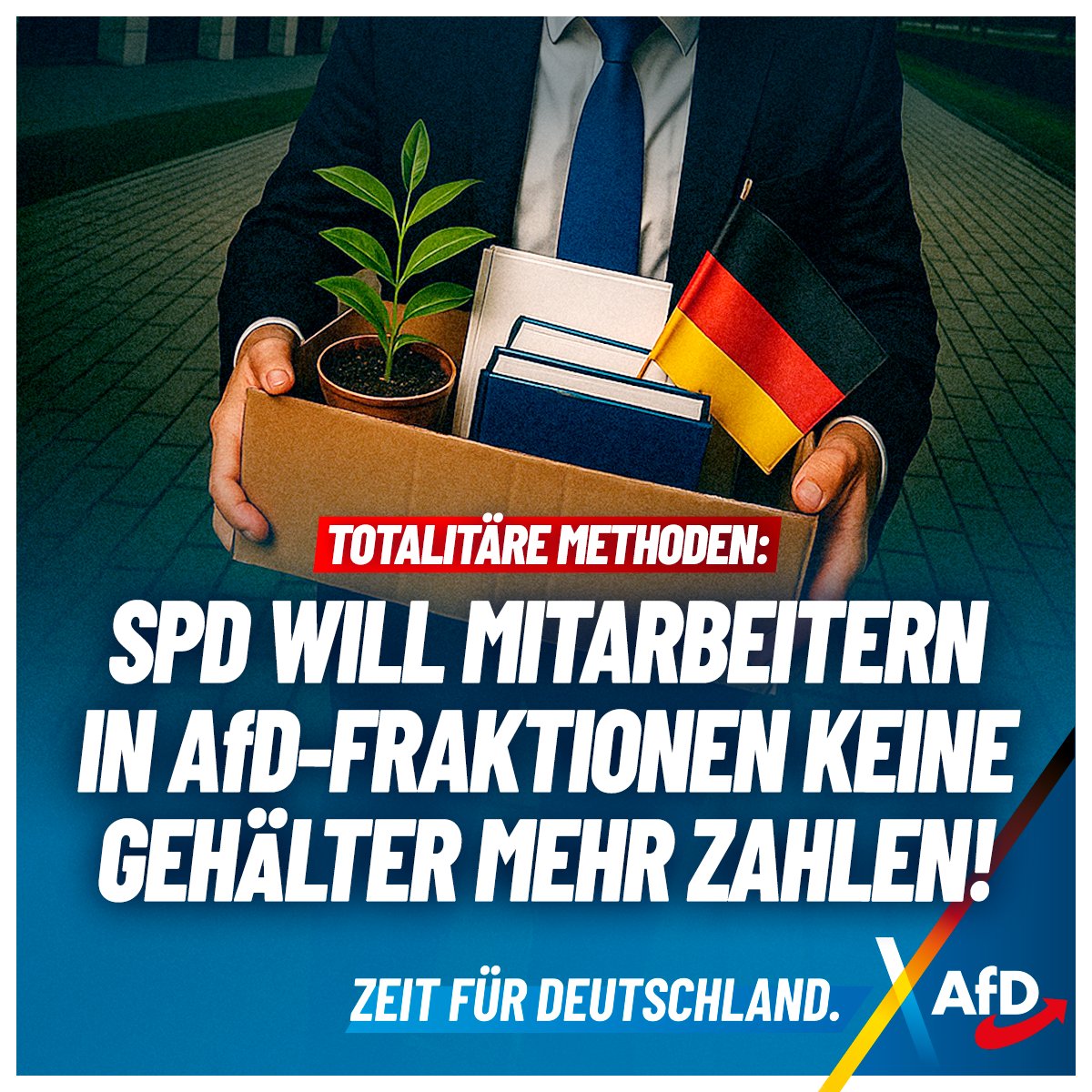 +++ Totalitäre Methoden: SPD will Mitarbeitern in AfD-Fraktionen keine Gehälter mehr zahlen! +++

Um die nahende Regierungsbeteiligung der AfD doch noch irgendwie zu verhindern, geben sich die etablierten Parteien erfinderisch: In Rheinland-Pfalz will man nun Angestellten der