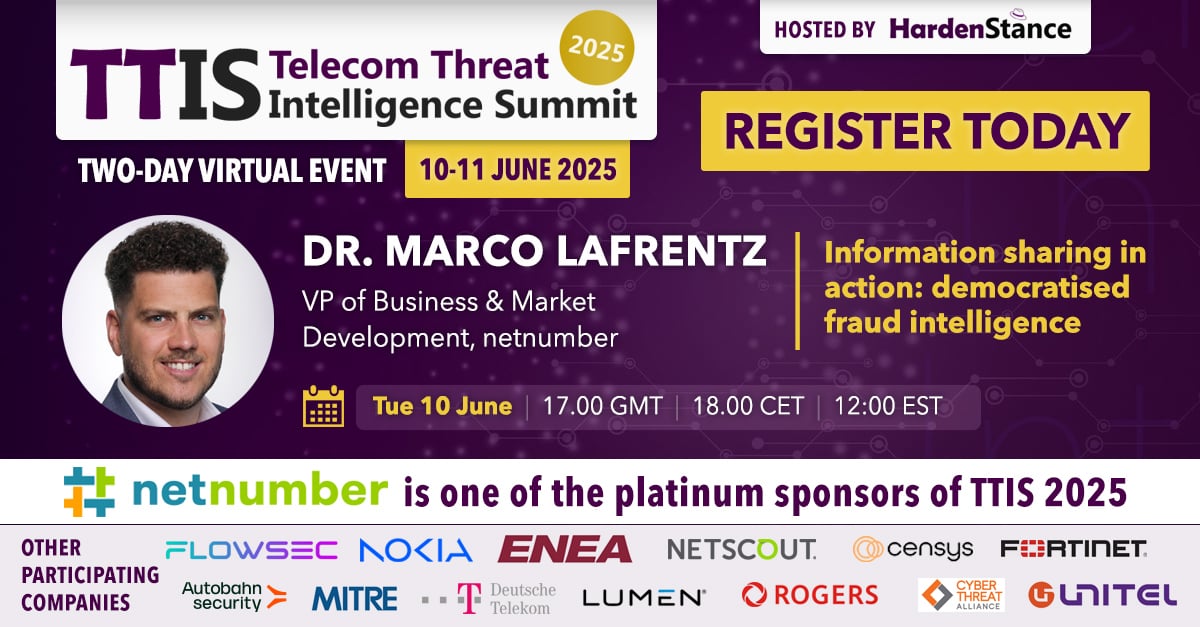 We’re back as a Platinum Sponsor of #TTIS2025, hosted by HardenStance!

🎤 Catch Dr. Marco LaFrentz, VP at netnumber, June 10 at 12 pm EST on the "Democratised Fraud Intelligence" panel. 

 🔗 Learn more: hubs.ly/Q03qF2Yn0 

#TelecomSecurity