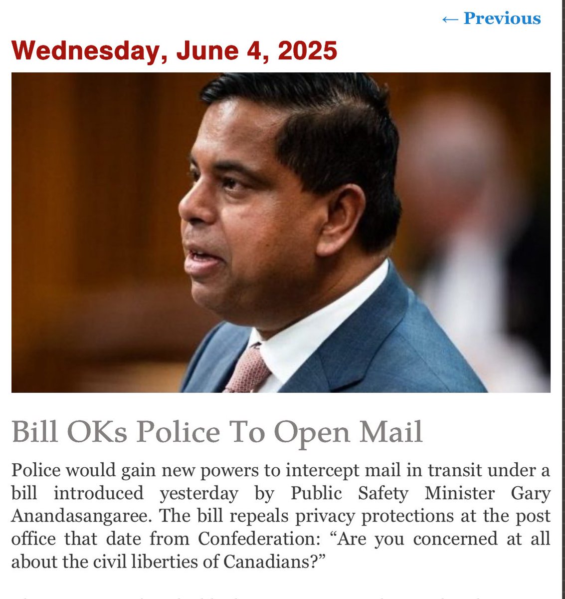 Public Safety Canada wants to grant police the power to open your mail while in transit. 
Opening your mail is “keeping you safe” citizen.