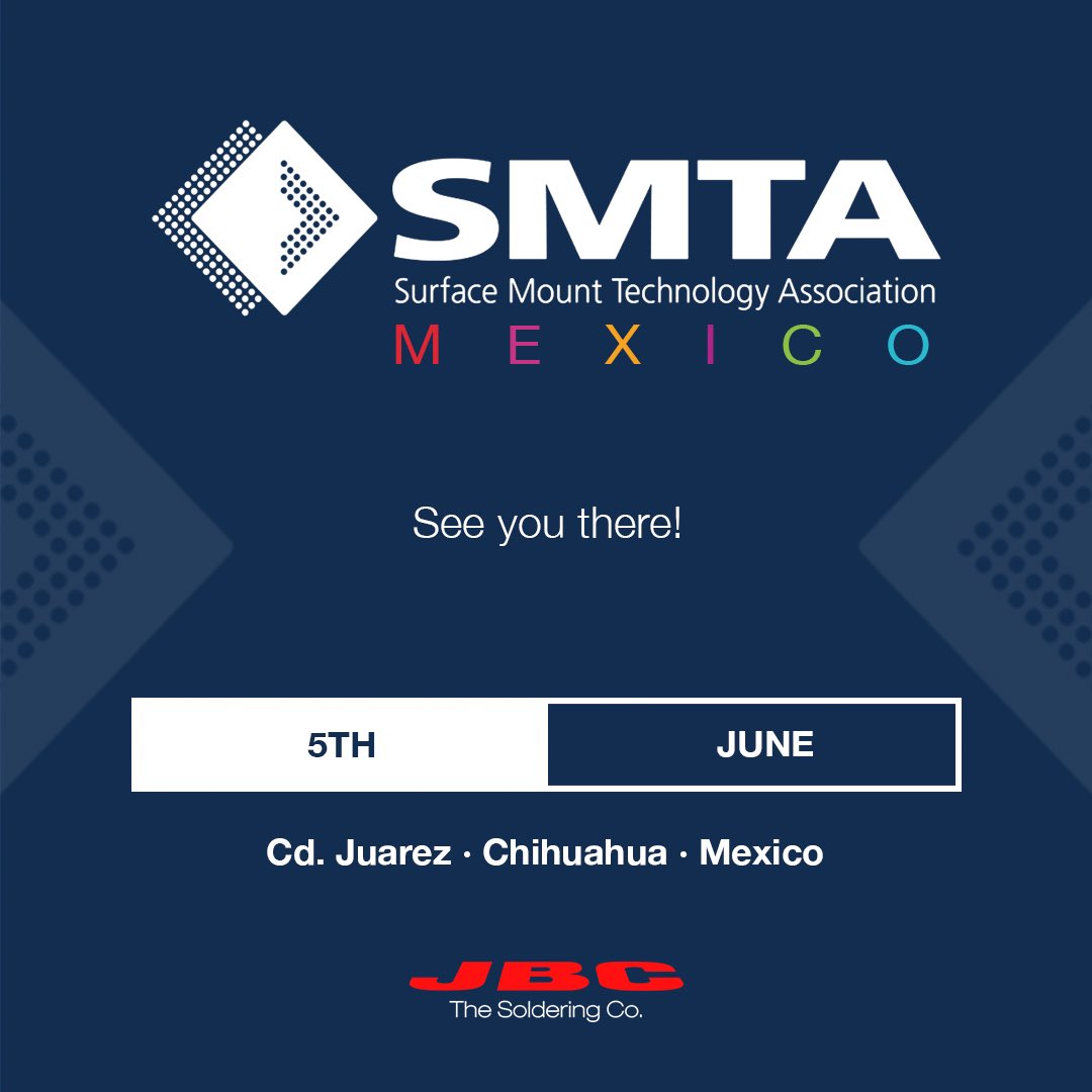 JBCTools's tweet photo. Tomorrow, JBC will be present at SMTA Cd. Juarez 2025!
📅 : June 5, 2025
🏢 : Injectronics Convention Center
🗺️ : Cd.Juarez, Chihuahua,Mexico
🌐 : https://t.co/YT4SalcuT5
#Chihuahua #components #electrical #engineering #handsoldering #JBCtools #Mexico #rework #pcb https://t.co/MhvTP9CKos