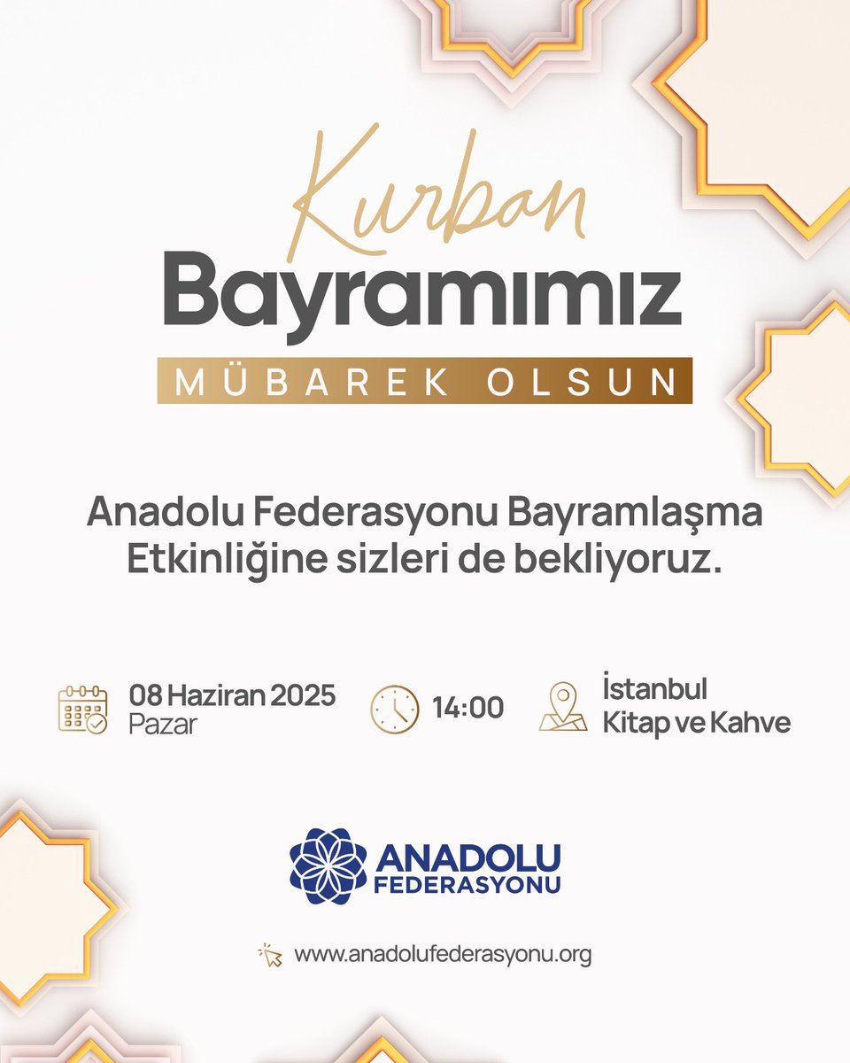 Kurban Bayramımız Mübarek Olsun

Anadolu Federasyonu Bayramlaşma Etkinliğine sizleri de bekliyoruz.

📅Tarih: 8 Haziran 2025 Pazar
🕑Saat: 14.00
📍Konum: İstanbul Kitap ve Kahve
