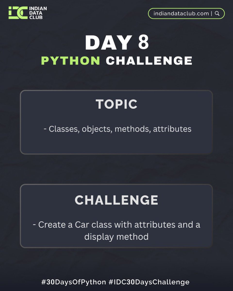 aryadevir's tweet photo. 𝗗𝗮𝘆 𝟴 of @indiandataclub challenge
𝗧𝗼𝗽𝗶𝗰-𝗢𝗯𝗷𝗲𝗰𝘁-𝗢𝗿𝗶𝗲𝗻𝘁𝗲𝗱 𝗣𝗿𝗼𝗴𝗿𝗮𝗺𝗺𝗶𝗻𝗴 (Classes, objects, methods, attributes)
𝗖𝗵𝗮𝗹𝗹𝗲𝗻𝗴𝗲
- Create a Car class with attributes and a display method
#30daysOfPythonChallenge #pythonchallenge https://t.co/LYFDRMLOow