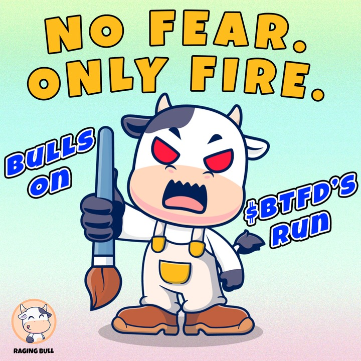 RagingBull_BTFD's tweet photo. Heat’s on. Bulls charge. 🔥

$BTFD’s running it — no holds barred. 🚀

#BTFD #CryptoNews #AltcoinGems #Bullrun2025 https://t.co/Nhn26fh1r6