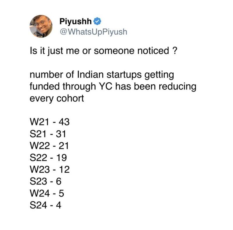 Maybe it’s a problem.

Or maybe Indian founders just stopped waiting for validation from across the ocean.

From 43 → 4 startups per cohort.

Maybe we're finally building for India, from India. And maybe that’s the point.