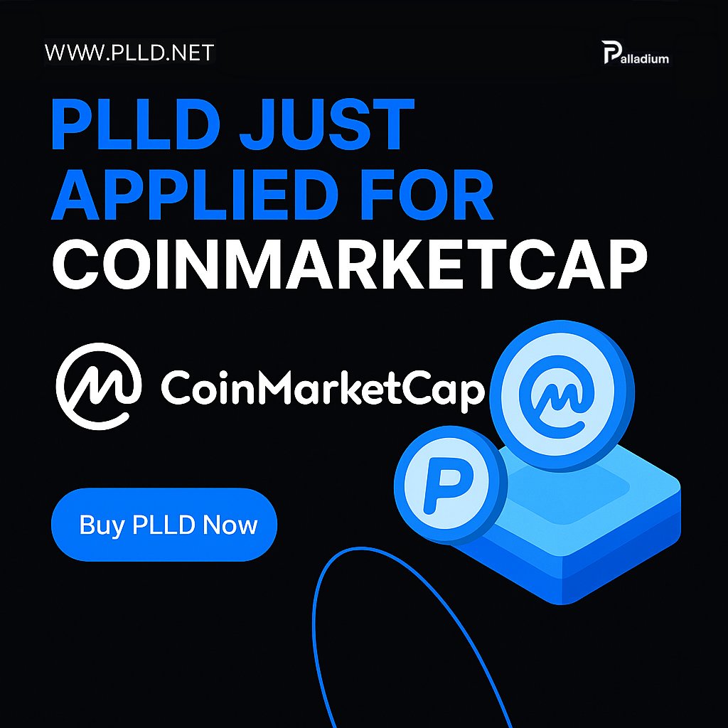 🚨 PLLD Has Officially Applied for CoinMarketCap Listing! 🚨

We’re excited to announce that PLLD (Palladium) has taken a major step forward:
🔷 Our application to be listed on CoinMarketCap has been submitted!

CoinMarketCap is the largest and most trusted crypto tracking