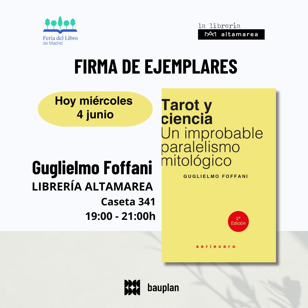 editorial bauplan (@bauplanbooks_ed) on Twitter photo ¡Esta tarde!
👇
<a href="/GFoffani/">Guglielmo Foffani</a> firmará ejemplares de 'Tarot y ciencia' en <a href="/FLMadrid/">Feria del Libro de Madrid</a>
A partir de las 19,00h. en la caseta 341 <a href="/altamarealibros/">lalibrería_altamarea</a> 🔥 ¡Esta tarde!
👇
<a href="/GFoffani/">Guglielmo Foffani</a> firmará ejemplares de 'Tarot y ciencia' en <a href="/FLMadrid/">Feria del Libro de Madrid</a>
A partir de las 19,00h. en la caseta 341 <a href="/altamarealibros/">lalibrería_altamarea</a> 🔥