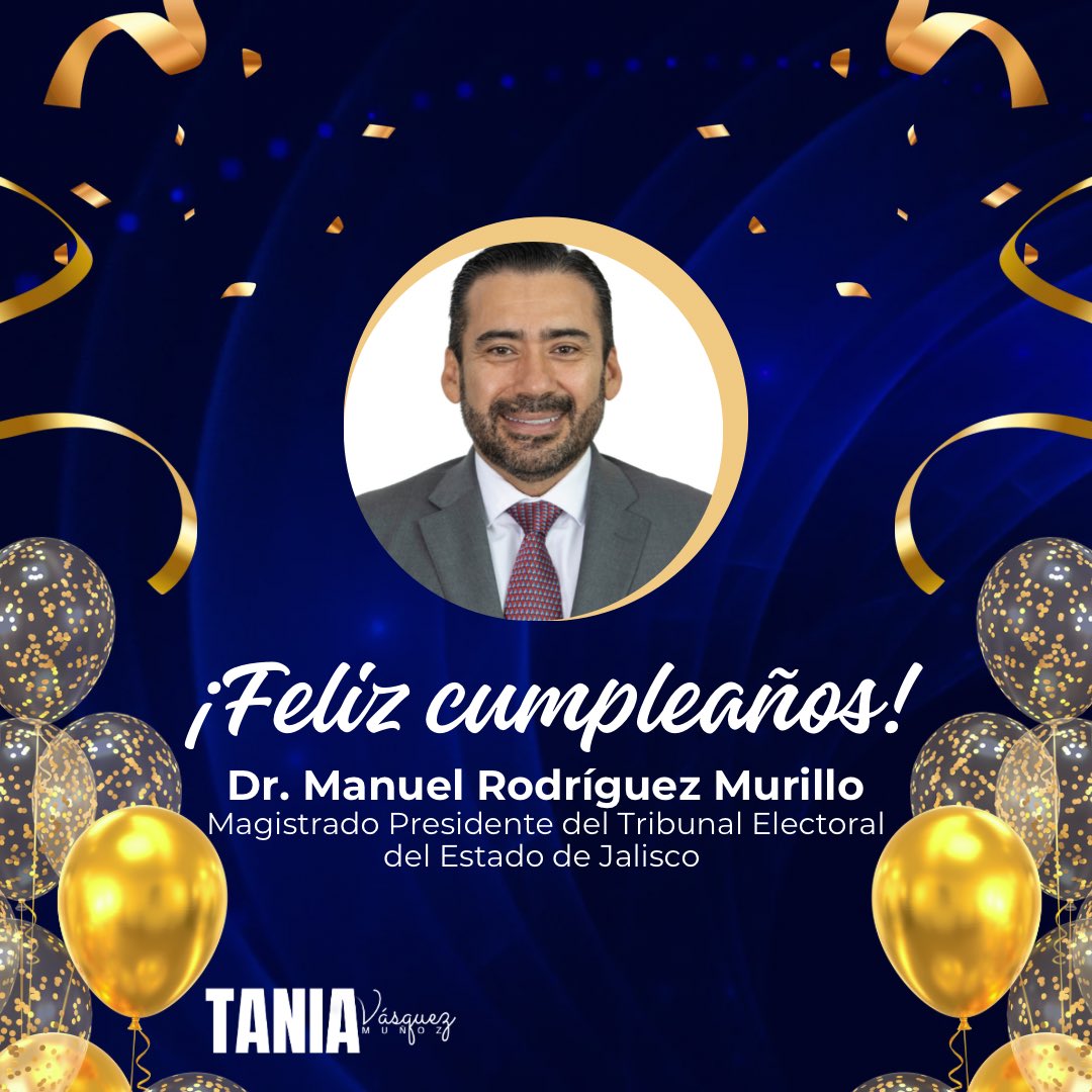 Felicito al Dr. Manuel Rodríguez Murillo <a href="/manuelmurillo77/">Manuel Rodríguez Murillo</a>, Magistrado Presidente del Tribunal Electoral del Estado de Jalisco <a href="/Triejal_Jalisco/">Tribunal Electoral del Estado de Jalisco</a>, con motivo de su cumpleaños.

Mis mejores deseos en este día tan especial.