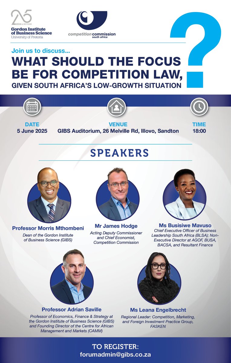 📢 Invitation: Competition Law Forum at GIBS

The Competition Commission and the Gordon Institute of Business Science (GIBS) invite you to a forum on:

📌 Topic: What should the focus be for Competition Law, given South Africa’s low-growth situation?