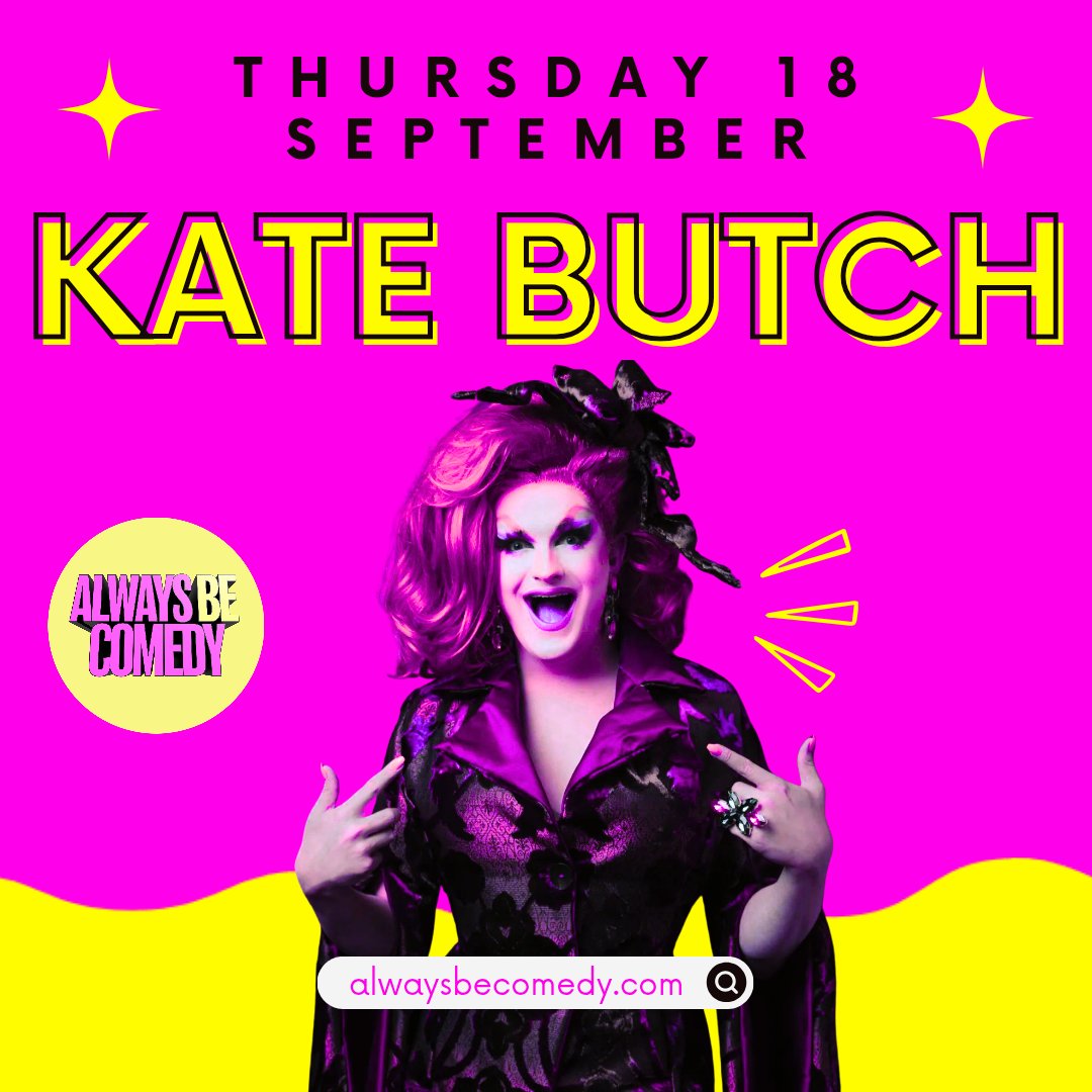 We're booking new shows for September and beyond - including the great Kate Butch closing Thursday 18 September. alwaysbecomedy.com 🩷💛