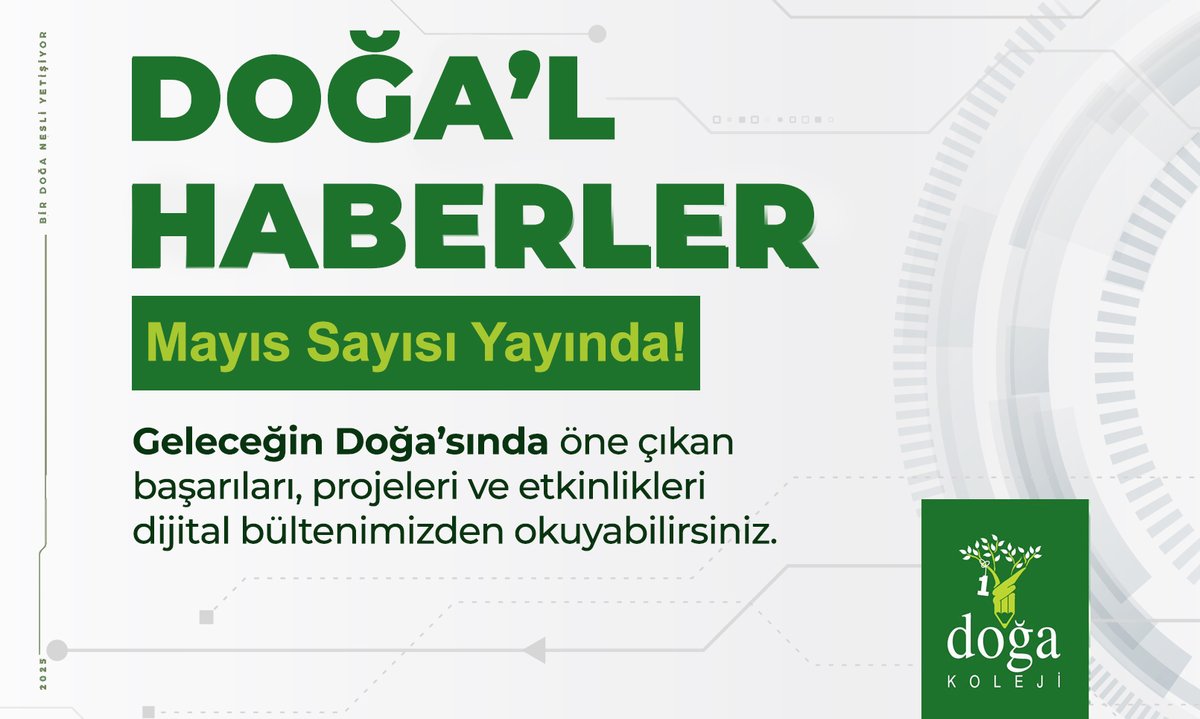Doğa’l Haberler Mayıs sayısı yayında! Geleceğin Doğa'sında öne çıkan başarıları, projeleri ve etkinlikleri dijital bültenimizden okuyabilirsiniz.  

📰dogakoleji.k12.tr/bulten/2025/ma…