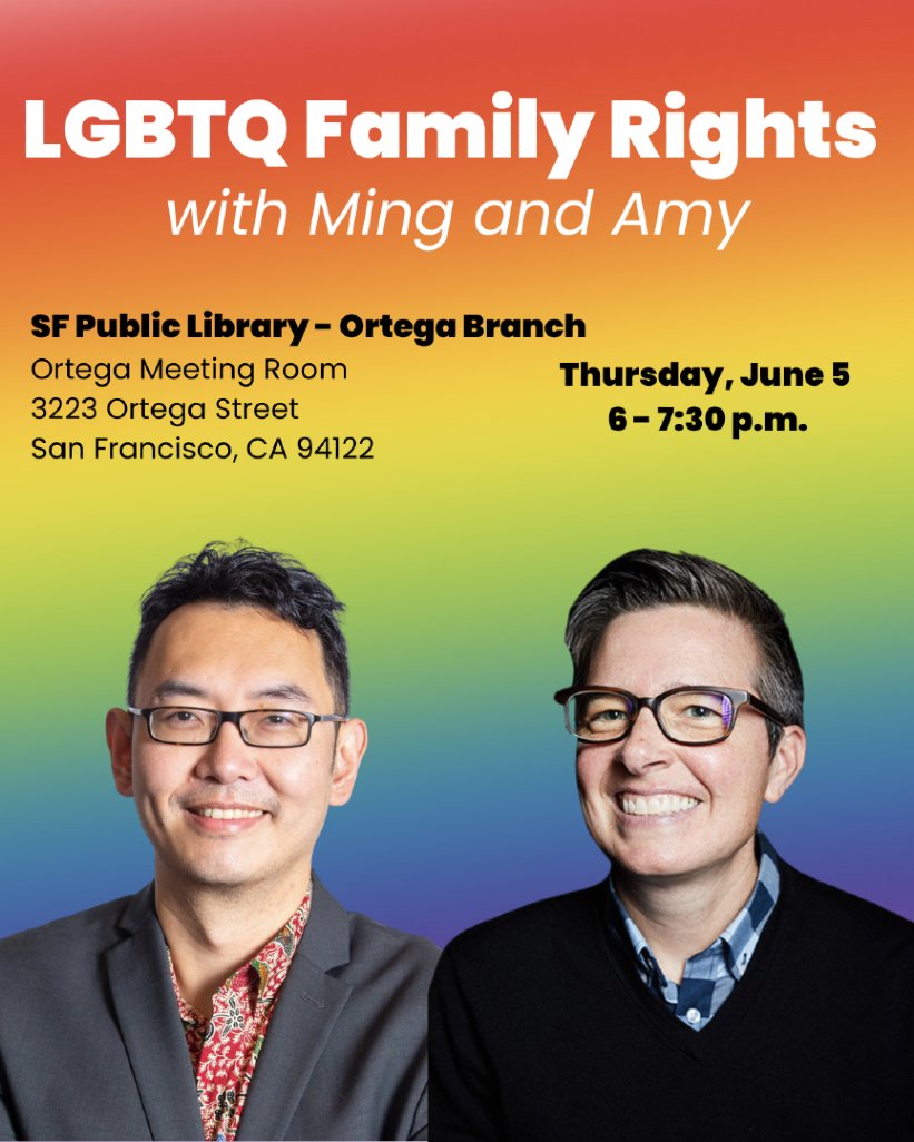 Join Director of Community Justice and Access Ming Wong and Senior Staff Attorney Amy Whelan for a presentation on LGBTQ Family Rights! 

When: Thursday, June 5 from 6 p.m. - 7:30 p.m. 
Where: SF Public Library Ortega Branch

sfpl.org/events/2025/06…