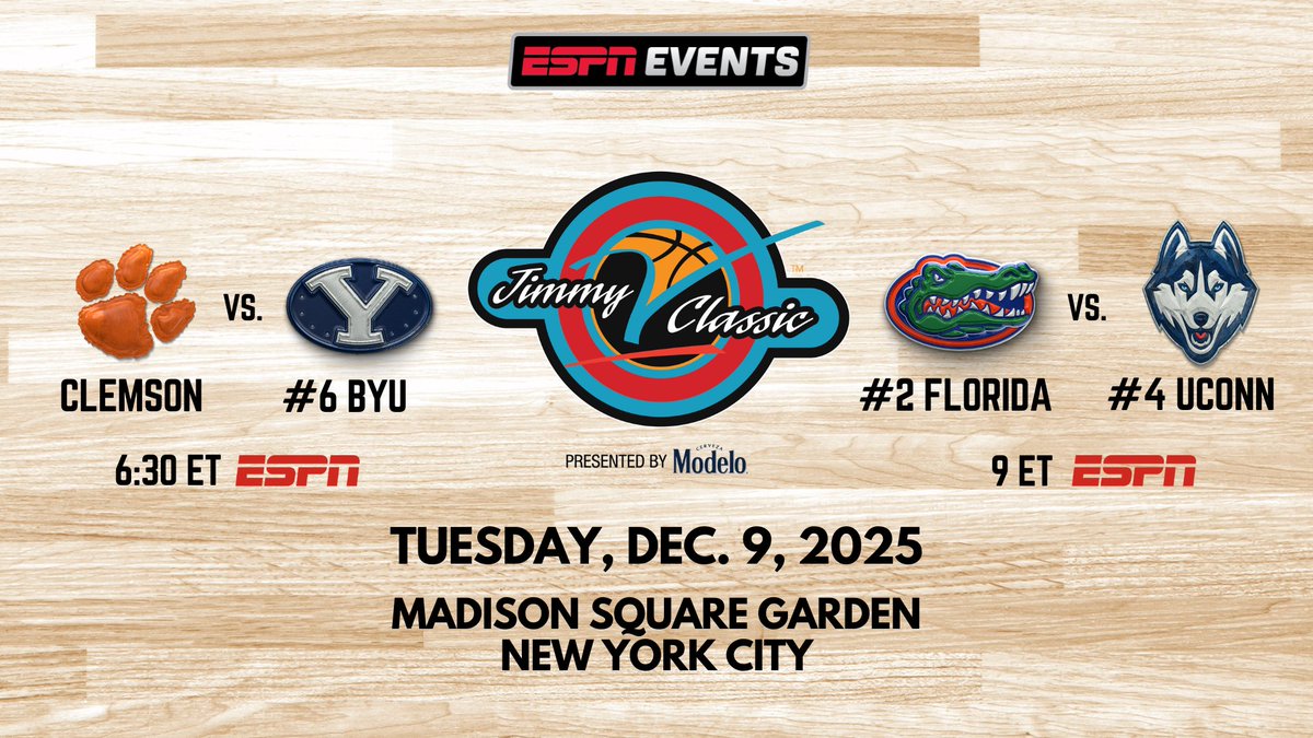 ESPN PR (@espnpr) on Twitter photo Nothin' but net 📢
<a href="/ESPNEvents/">ESPN Events</a> sets matchups & tip-off times for the 2025 Men's <a href="/TheJimmyVClsc/">Jimmy V Classic</a> at <a href="/TheGarden/">MSG</a>
🗓️ Tue, Dec. 9
🏀 6:30p ET | <a href="/ClemsonMBB/">Clemson Basketball</a>-No. 6 <a href="/BYUMBB/">BYU Men's Basketball</a> | ESPN
🏀 9p ET | No. 2 <a href="/GatorsMBK/">Florida Gators Men’s Basketball</a>-No. 4 <a href="/UConnMBB/">UConn Men's Basketball</a> | ESPN
More: bit.ly/4dS0SRU | #NCAAMBB Nothin' but net 📢
<a href="/ESPNEvents/">ESPN Events</a> sets matchups & tip-off times for the 2025 Men's <a href="/TheJimmyVClsc/">Jimmy V Classic</a> at <a href="/TheGarden/">MSG</a>
🗓️ Tue, Dec. 9
🏀 6:30p ET | <a href="/ClemsonMBB/">Clemson Basketball</a>-No. 6 <a href="/BYUMBB/">BYU Men's Basketball</a> | ESPN
🏀 9p ET | No. 2 <a href="/GatorsMBK/">Florida Gators Men’s Basketball</a>-No. 4 <a href="/UConnMBB/">UConn Men's Basketball</a> | ESPN
More: bit.ly/4dS0SRU | #NCAAMBB