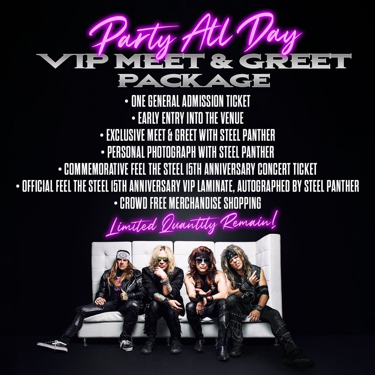 🚨 ATTENTION EU + UK FANS 🚨  We’ve got a LIMITED NUMBER of VIP Meet &amp; Greet packages remaining on the Feel The Steel 15th Anniversary Tour and TIME IS RUNNING OUT!! Want to take your night with us up a notch?? Snag yours while you can at steelpanther.com and #LetsGetWeird