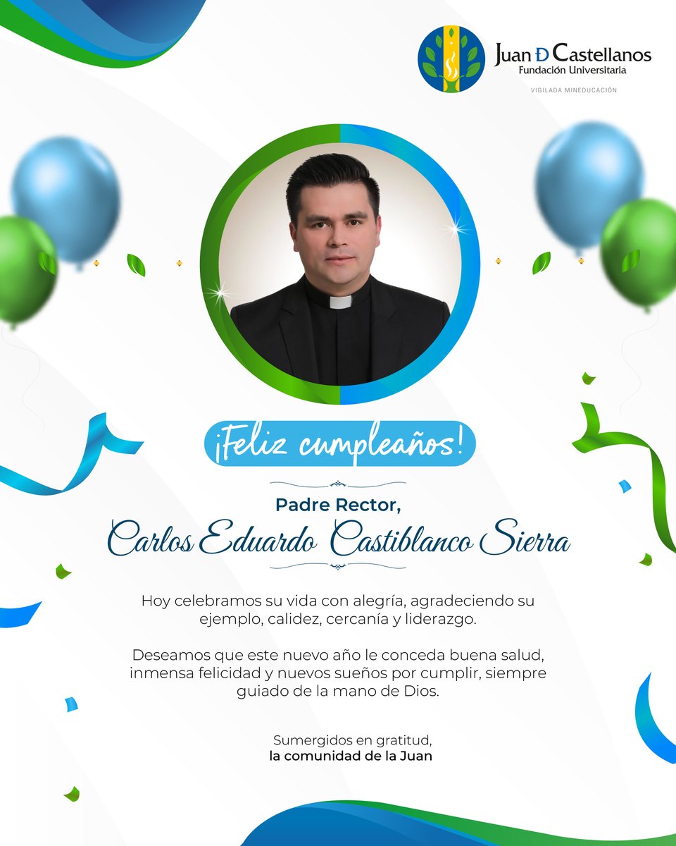 Desde la comunidad de La Juan elevamos una oración de gratitud por la vida del Padre Carlos Eduardo Castiblanco Sierra, un líder que inspira con su ejemplo, cercanía y vocación de servicio.🎂

🎈¡Feliz cumpleaños, Padre Rector! con cariño y admiración, la familia de la Juan💚💛💙