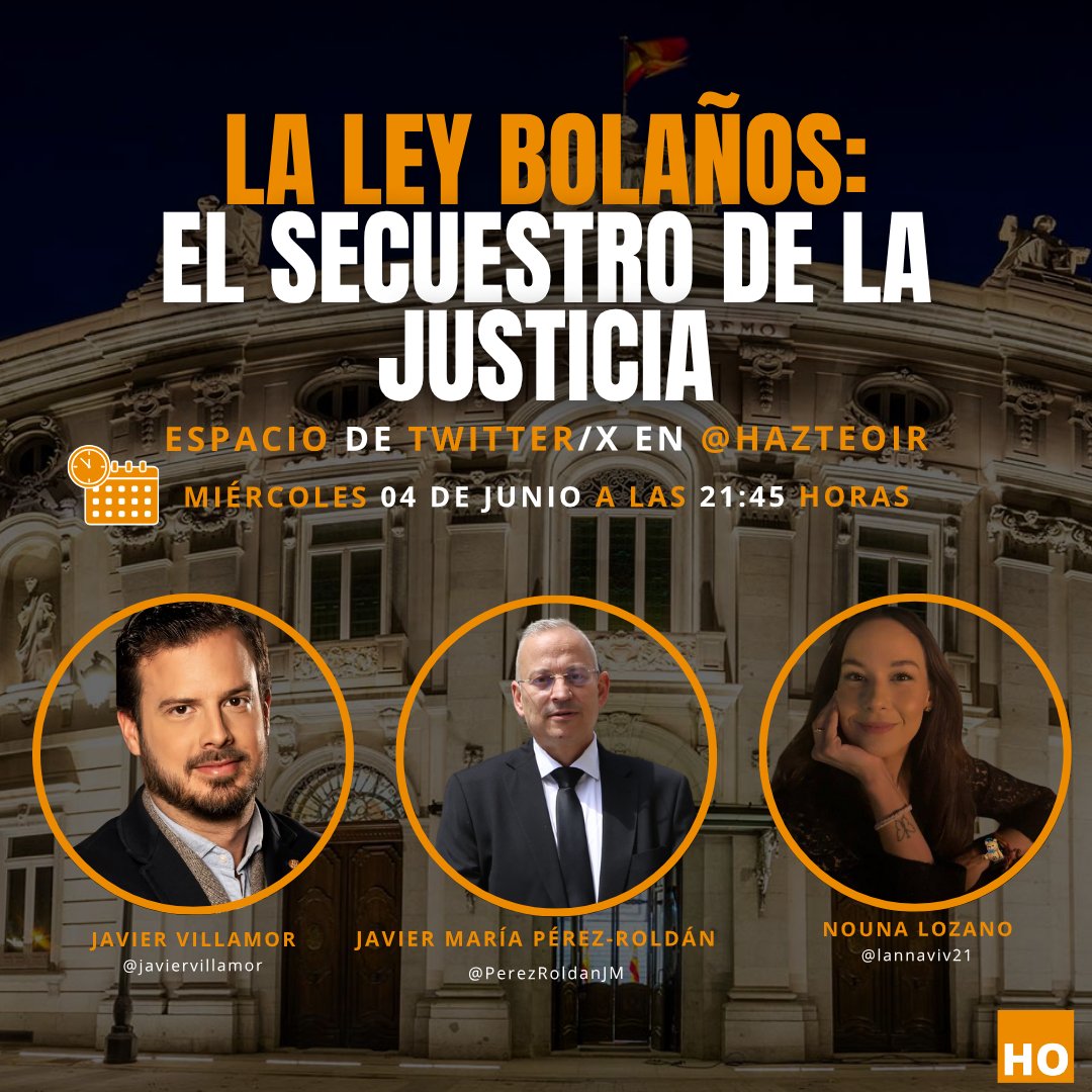 HazteOir.org (@hazteoir) on Twitter photo 🚨 ESPACIO DE TWITTER HO
⚖️ Ley Bolaños: el secuestro de la Justicia. Con la participación de <a href="/lannaviv21/">Nuna 💚 en IG: nunalm</a> y <a href="/PerezRoldanJM/">Javier Mª Pérez-Roldán y Suanzes-Carpegna</a>, letrados de <a href="/hazteoir/">HazteOir.org</a>, y moderado por el periodista <a href="/JavierVillamor/">Javier Villamor</a>.
🟠 Esta noche; no te lo pierdas 👇
🔗 Enlace del espacio:
x.com/i/spaces/1mnGe… 🚨 ESPACIO DE TWITTER HO
⚖️ Ley Bolaños: el secuestro de la Justicia. Con la participación de <a href="/lannaviv21/">Nuna 💚 en IG: nunalm</a> y <a href="/PerezRoldanJM/">Javier Mª Pérez-Roldán y Suanzes-Carpegna</a>, letrados de <a href="/hazteoir/">HazteOir.org</a>, y moderado por el periodista <a href="/JavierVillamor/">Javier Villamor</a>.
🟠 Esta noche; no te lo pierdas 👇
🔗 Enlace del espacio:
x.com/i/spaces/1mnGe…