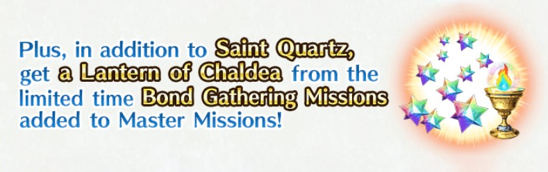 "Bond Gathering Missions" will be added to the "Ltd. Time" tab on the Master Missions screen during the "23 Million Downloads Campaign"! Complete all missions to receive ten Saint Quartz and a Lantern of Chaldea!

More info ➡️ fate-go.us/news/?category…
#FateGOUSA