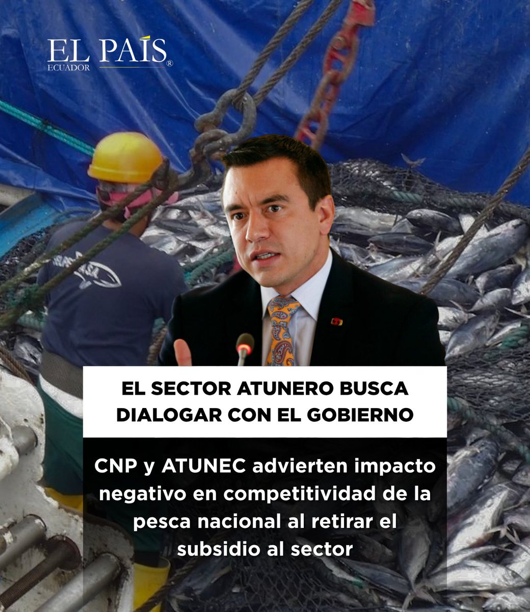 🇪🇨 La Cámara Nacional de Pesquería (CNP) y la Asociación de Atuneros del Ecuador (ATUNEC) expresaron su preocupación tras la eliminación del subsidio al diésel para el sector atunero.
