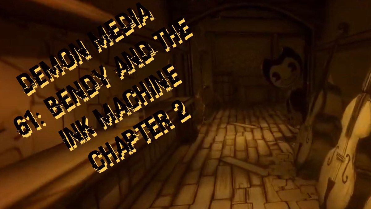 Demon Media Episode 61! This is the first part of a hopefully fun journey into the second chapter of bendy and the ink machine!

#BendyAndTheInkMachine #BendyChapter2 #BATIM #BendyAndTheInkMachineFan #BendyGameplay #BATIMGameplay #BendyPlaythrough #InkDemon #JoeyDrewStudios