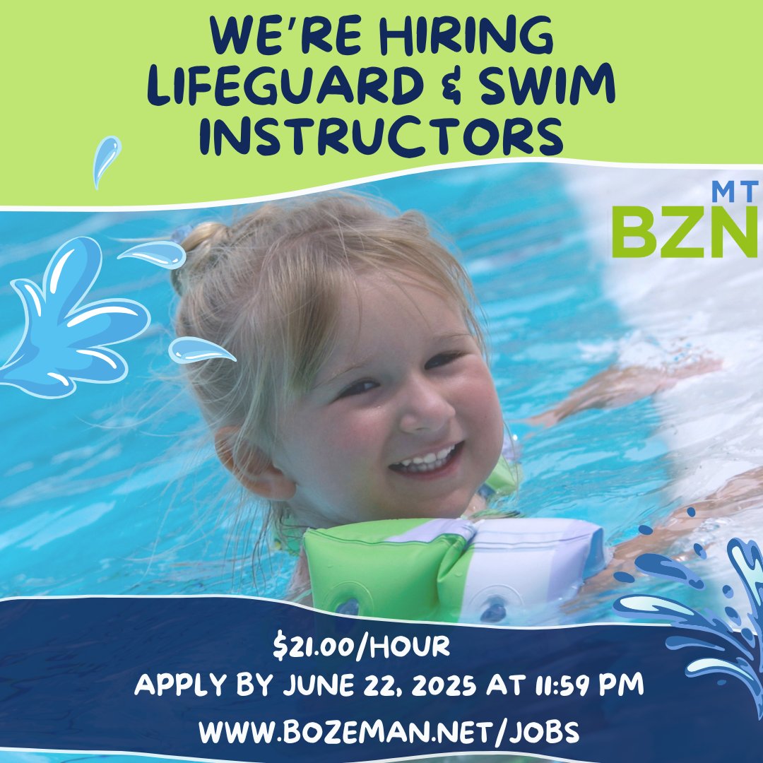 The City of Bozeman is hiring for part-time Lifeguard &amp; Swim Instructors to perform lifeguarding duties, ensure patron safety, provide swim instruction, and assist with facility and pool maintenance and upkeep. 
💰 $21.00 per hour
📝 Deadline to apply is June 22, 2025 @ 11:59pm