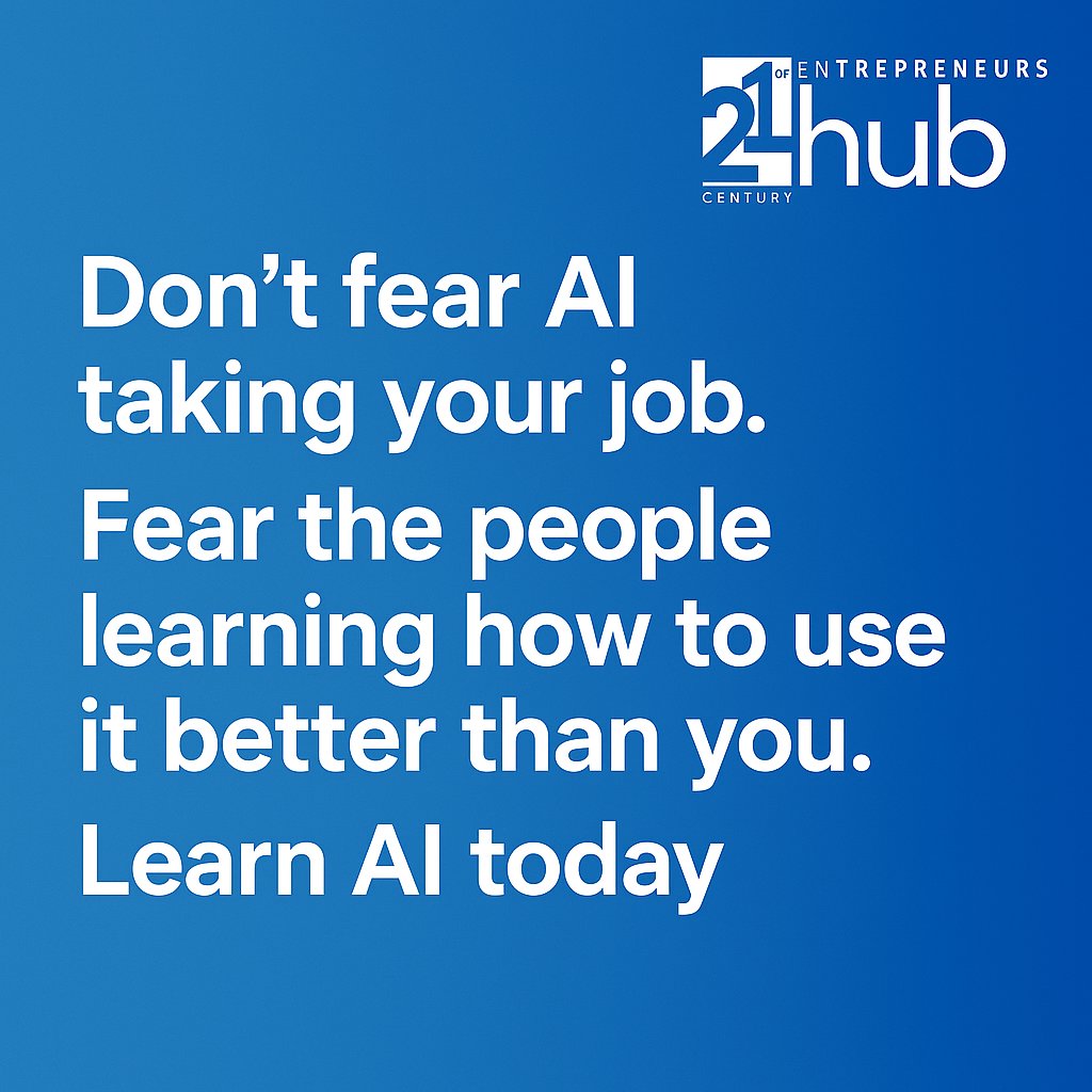 Don’t fear AI taking your job. Fear the people learning how to use it better than you.

Learn AI today.

#21stcehub #FutureOfWork #AI #Upskill #SokotoDNA