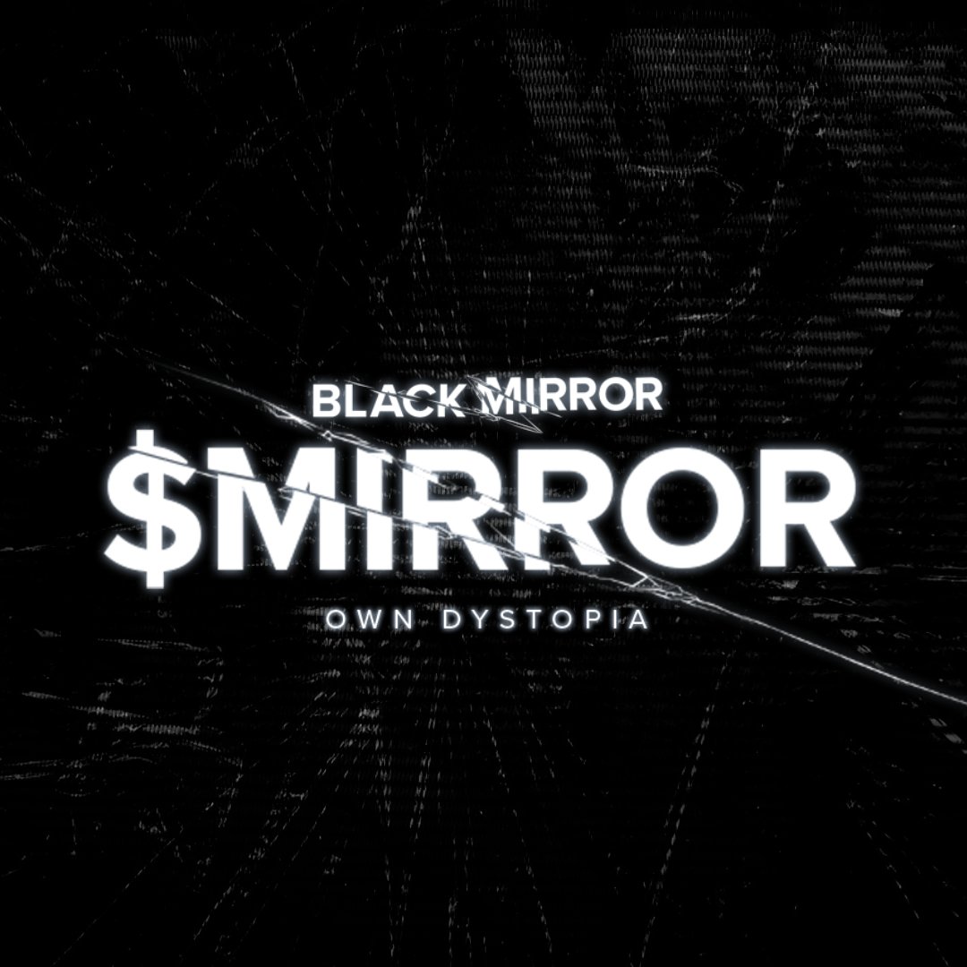 blackmirror_xp (@blackmirror_xp) on Twitter photo Welcome to the Black Mirror Experience — powered by $MIRROR
• Officially licensed Emmy-award-winning IP
• Backed by <a href="/animocabrands/">Animoca Brands</a>, <a href="/avax/">Avalanche🔺</a>, <a href="/NianticLabs/">Niantic</a>, and <a href="/KorProtocol/">KOR Protocol</a>
• Over 60% of $MIRROR is allocated to the community
Register for the airdrop: blackmirrorclub.com Welcome to the Black Mirror Experience — powered by $MIRROR
• Officially licensed Emmy-award-winning IP
• Backed by <a href="/animocabrands/">Animoca Brands</a>, <a href="/avax/">Avalanche🔺</a>, <a href="/NianticLabs/">Niantic</a>, and <a href="/KorProtocol/">KOR Protocol</a>
• Over 60% of $MIRROR is allocated to the community
Register for the airdrop: blackmirrorclub.com