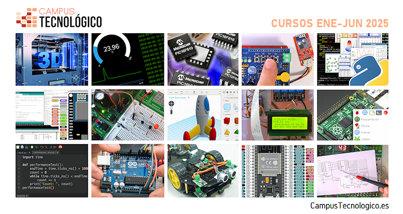 ¿Intentando aprender por tu cuenta?
Electrónica Digital, Comunicaciones, Arduino, Robótica, Micropython, IoT, Raspberry Pi, 3D...
No pierdas la oportunidad de aprender directamente de expertos que te enseñan de verdad y te acompañan durante todo el curso campustecnologico.es