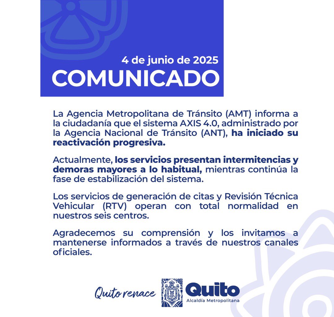 📢 #Comunicado | El sistema AXIS 4.0 inicia su reactivación progresiva.

⚠️ Los servicios aún presentan intermitencias y demoras.
✅ La RTV y generación de citas operan con normalidad.

Infórmate siempre por nuestros canales oficiales.
☀️#QuitoRenace