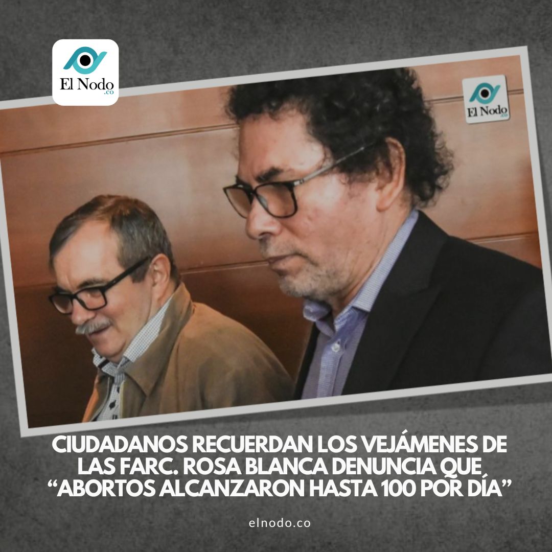 #PARARECORDAR | Ciudadanos recuerdan los vejámenes de las FARC. Rosa Blanca denuncia que “Abortos alcanzaron hasta 100 por día” elnodo.co/ciudadanos-rec…