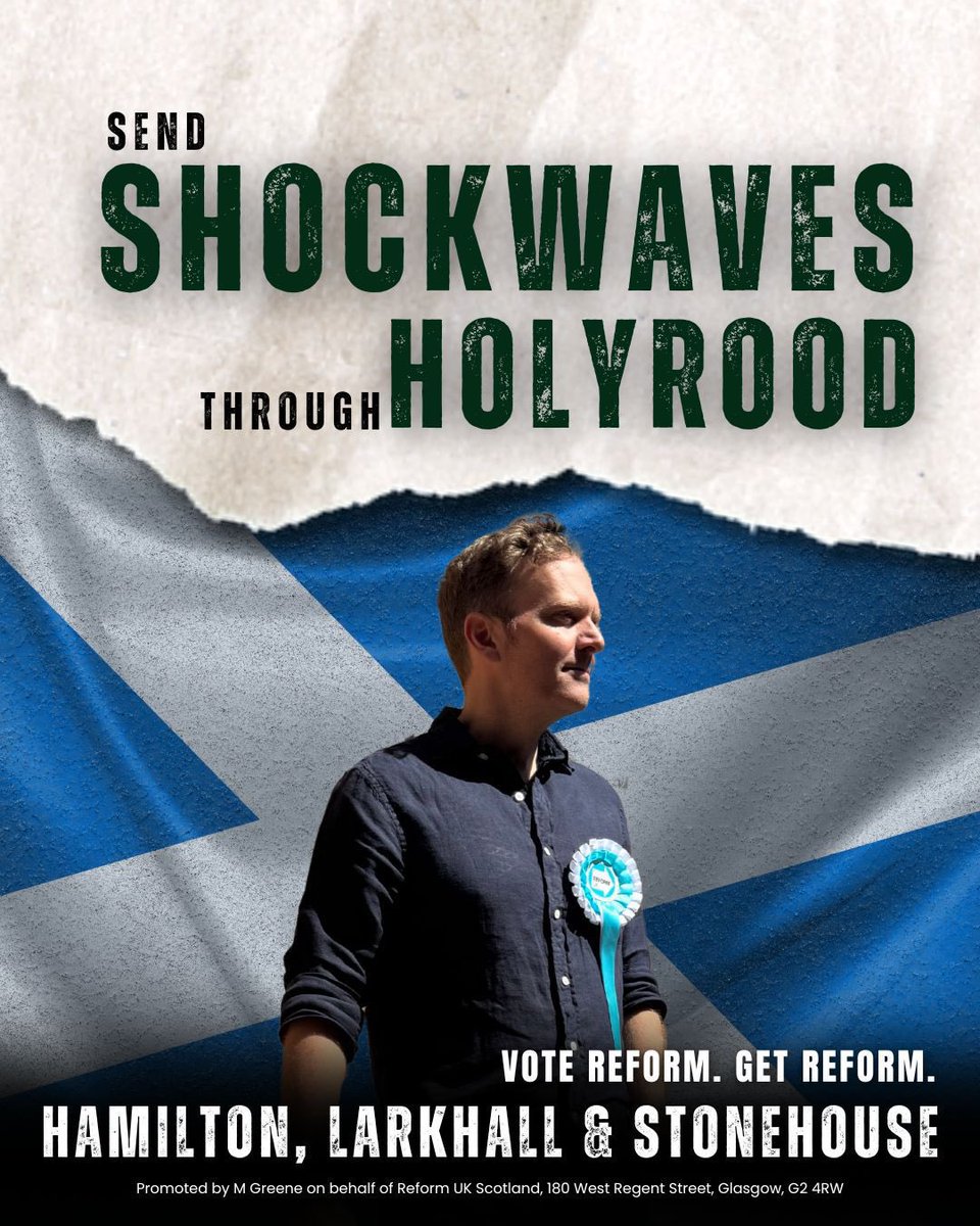Only Reform can beat the SNP in Hamilton, Larkhall and Stonehouse on Thursday 🗳️